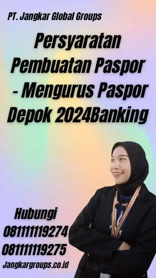 Persyaratan Pembuatan Paspor - Mengurus Paspor Depok 2024