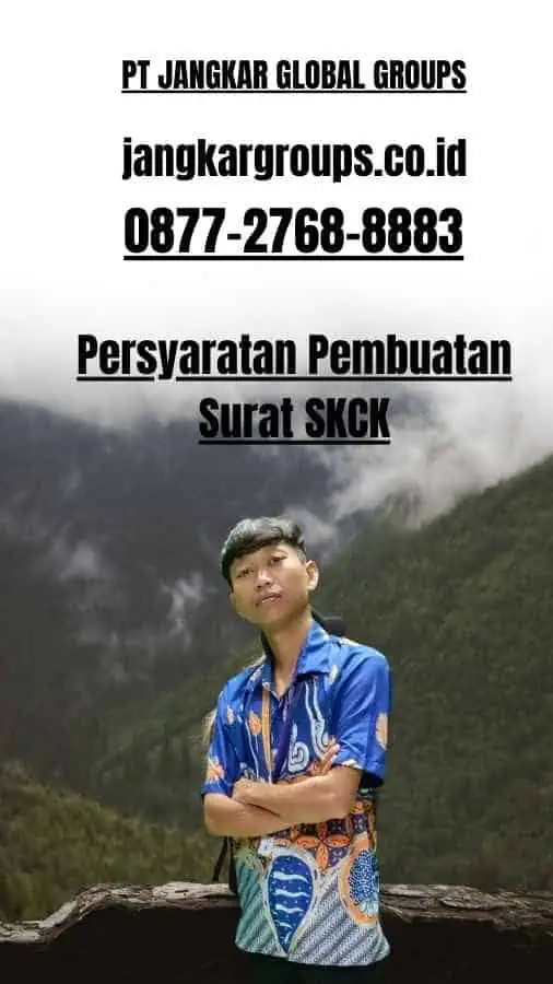 Persyaratan Pembuatan Surat SKCK