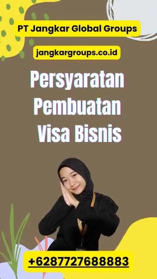 Persyaratan Pembuatan Visa Bisnis