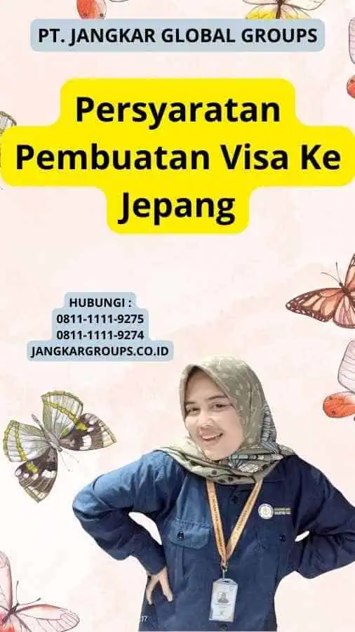 Persyaratan Pembuatan Visa Ke Jepang