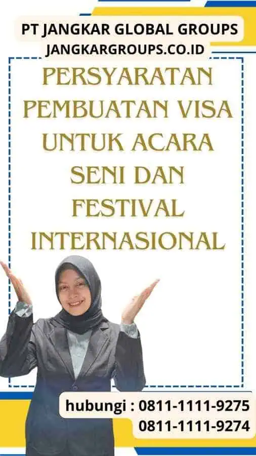 Persyaratan Pembuatan Visa Untuk Acara Seni dan Festival Internasional