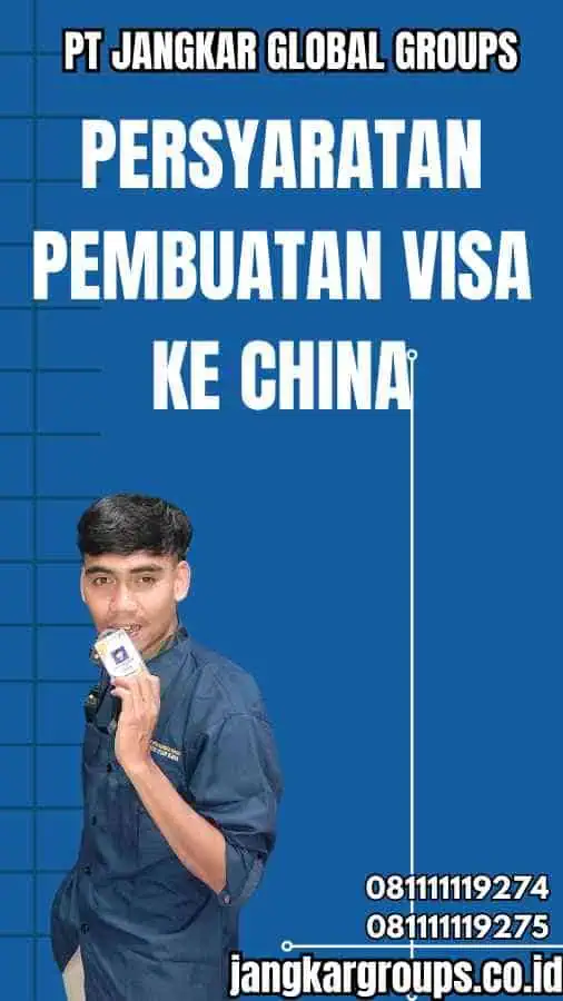 Persyaratan Pembuatan Visa ke China