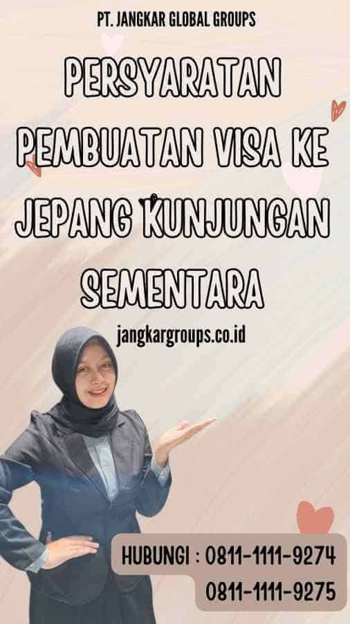 Persyaratan Pembuatan Visa ke Jepang Kunjungan Sementara