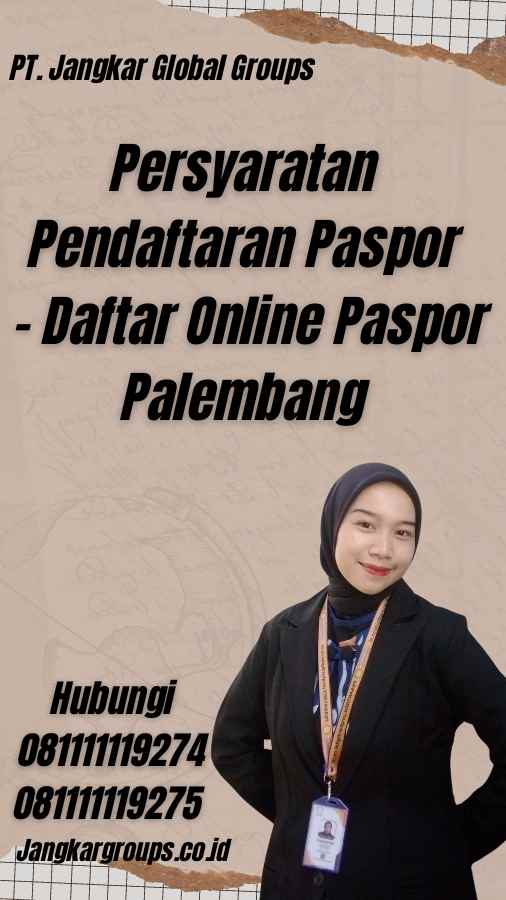 Persyaratan Pendaftaran Paspor - Daftar Online Paspor Palembang