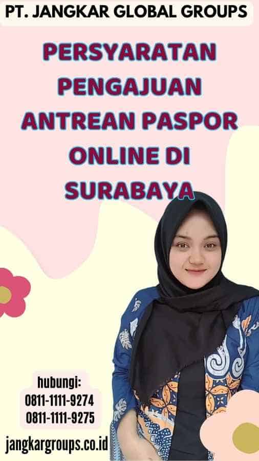 Persyaratan Pengajuan Antrean Paspor Online di Surabaya