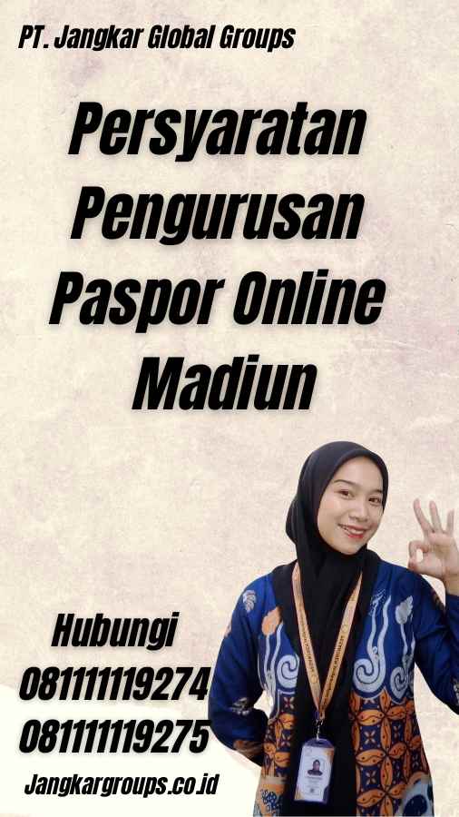 Persyaratan Pengurusan Paspor Online Madiun