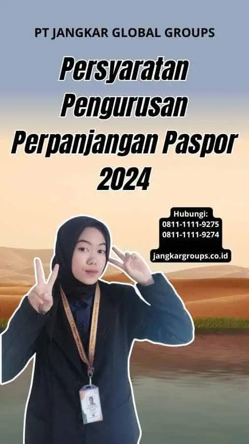 Persyaratan Pengurusan Perpanjangan Paspor 2024