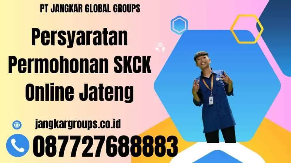 Persyaratan Permohonan SKCK Online Jateng