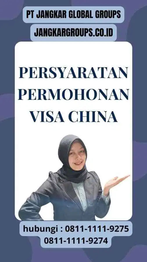 Persyaratan Permohonan Visa China