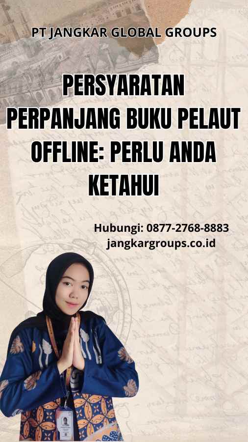 Persyaratan Perpanjang Buku Pelaut Offline: Perlu Anda Ketahui