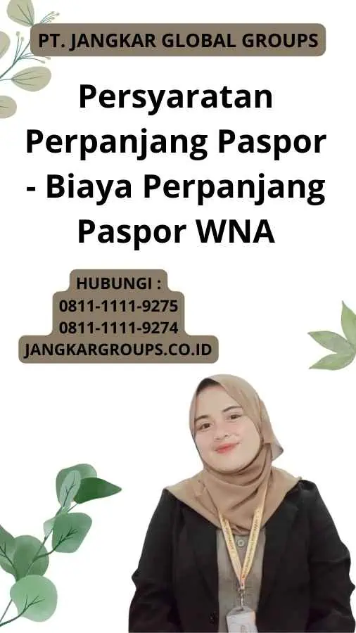 Persyaratan Perpanjang Paspor - Biaya Perpanjang Paspor WNA