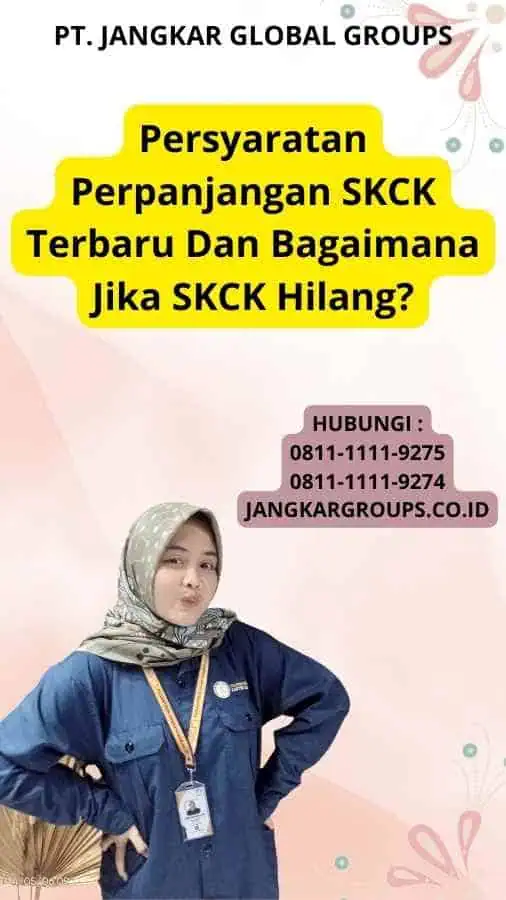 Persyaratan Perpanjangan SKCK Terbaru Dan Bagaimana Jika SKCK Hilang?