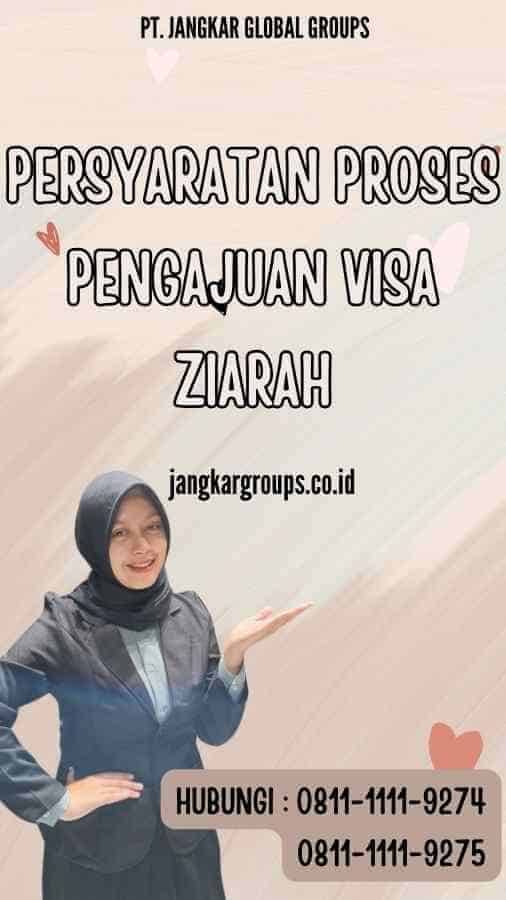 Persyaratan Proses Pengajuan Visa Ziarah