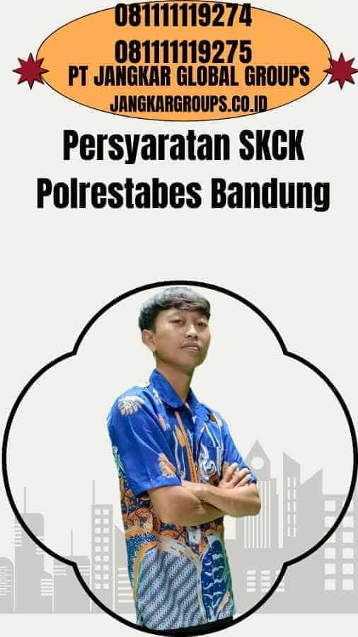 Persyaratan SKCK Polrestabes Bandung