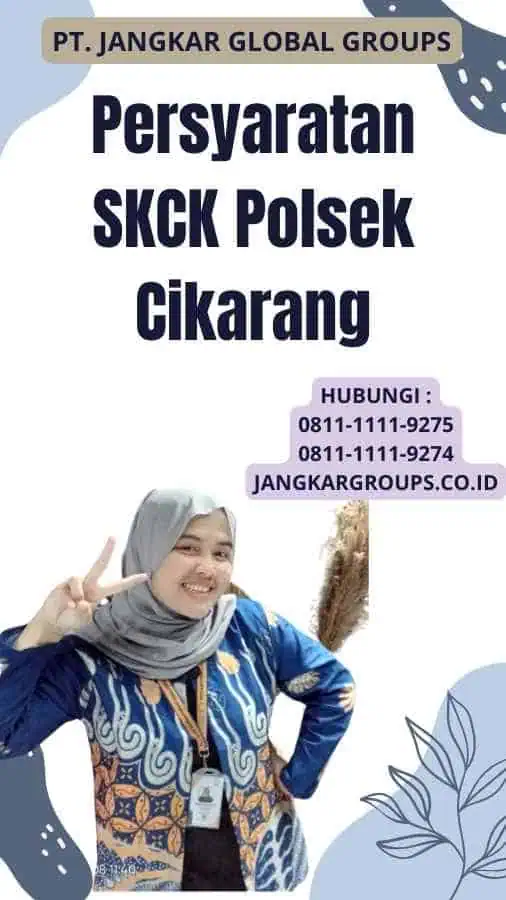 Persyaratan SKCK Polsek Cikarang