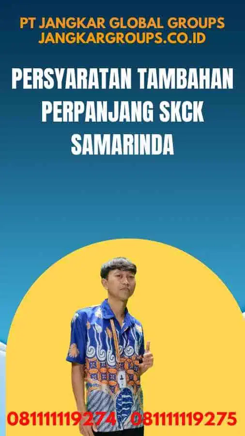 Persyaratan Tambahan Perpanjang SKCK Samarinda