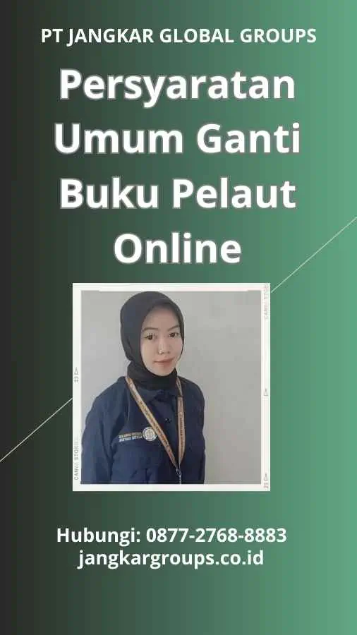 Persyaratan Umum Ganti Buku Pelaut Online