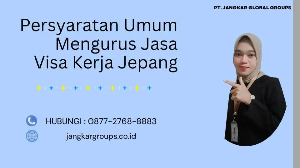 Persyaratan Umum Mengurus Jasa Visa Kerja Jepang