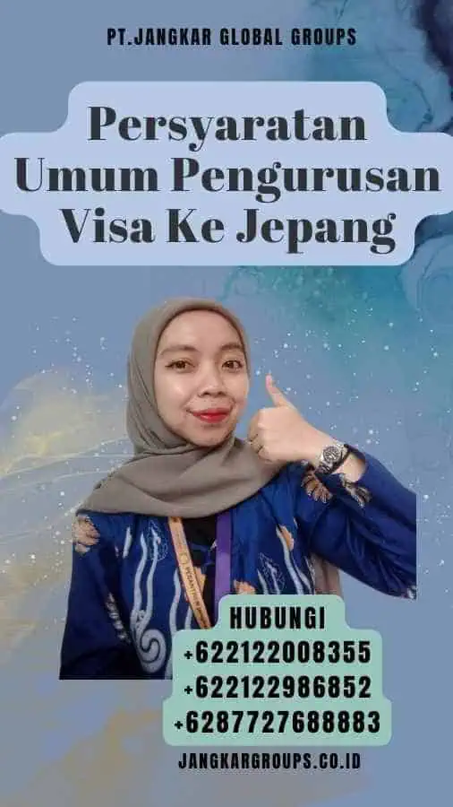 Persyaratan Umum Pengurusan Visa Ke Jepang