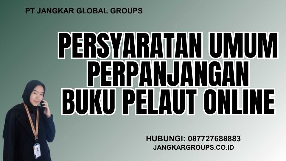 Persyaratan Umum Perpanjangan Buku Pelaut Online