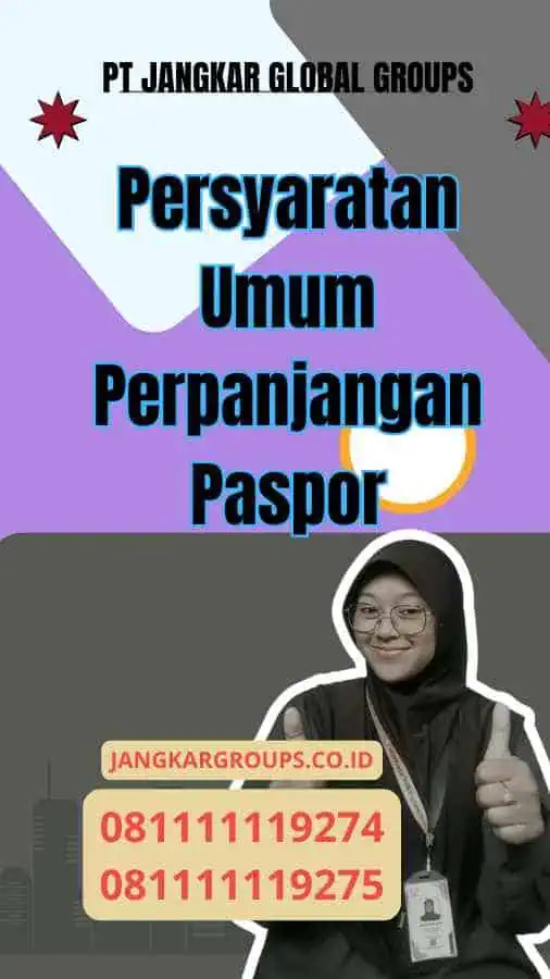 Persyaratan Umum Perpanjangan Paspor