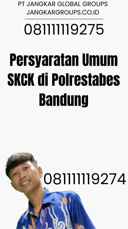 Persyaratan Umum SKCK di Polrestabes Bandung