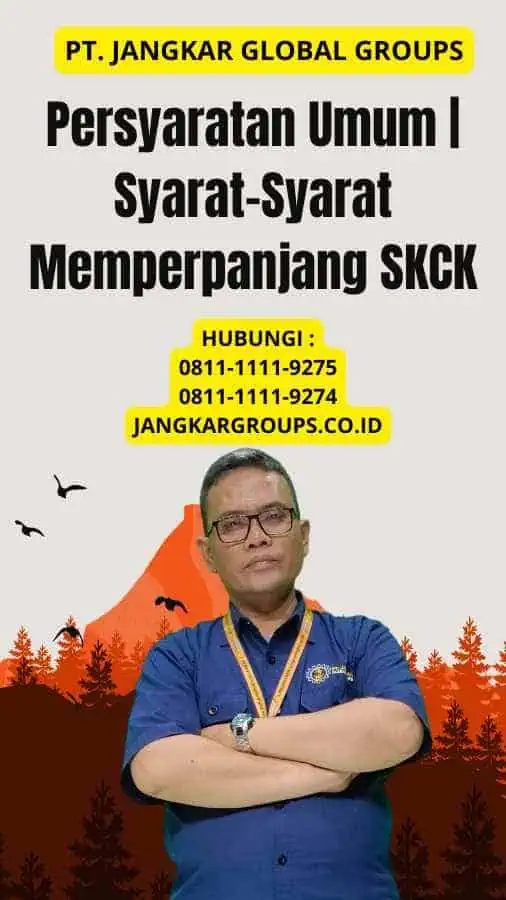 Persyaratan Umum Syarat-Syarat Memperpanjang SKCK