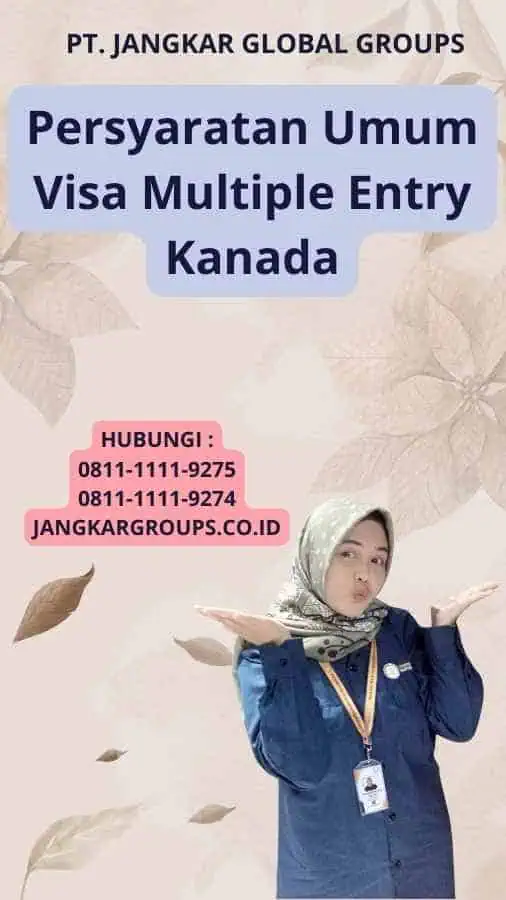 Persyaratan Umum Visa Multiple Entry Kanada