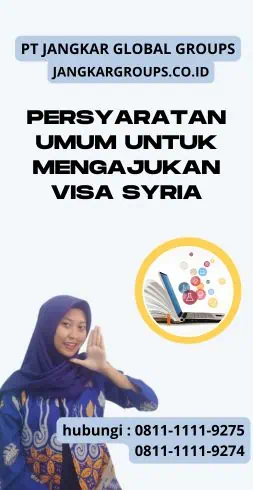 Persyaratan Umum untuk Mengajukan Visa Syria