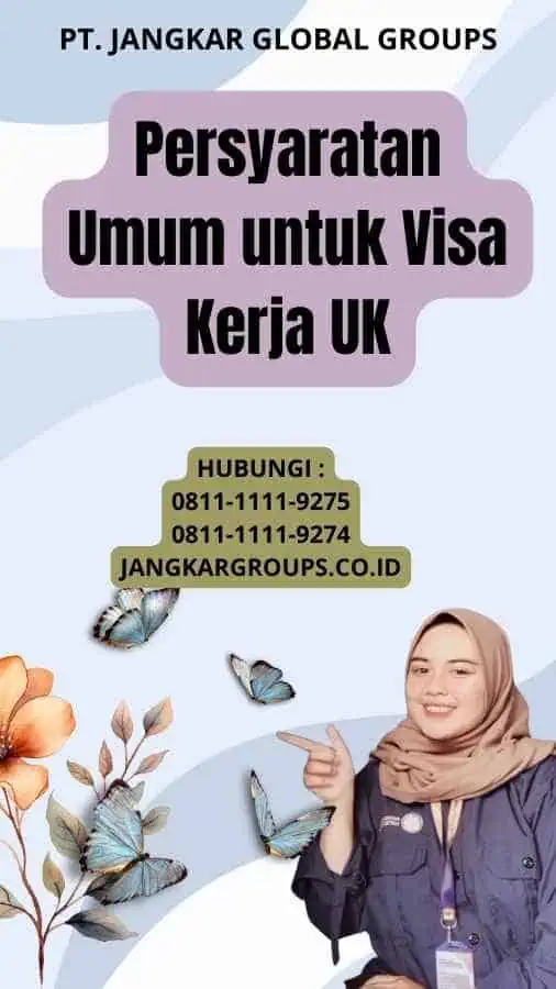 Persyaratan Umum untuk Visa Kerja UK