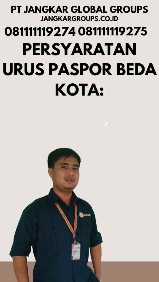 Persyaratan Urus Paspor Beda Kota: