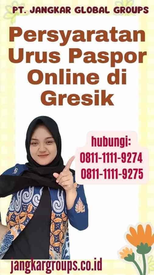 Persyaratan Urus Paspor Online di Gresik