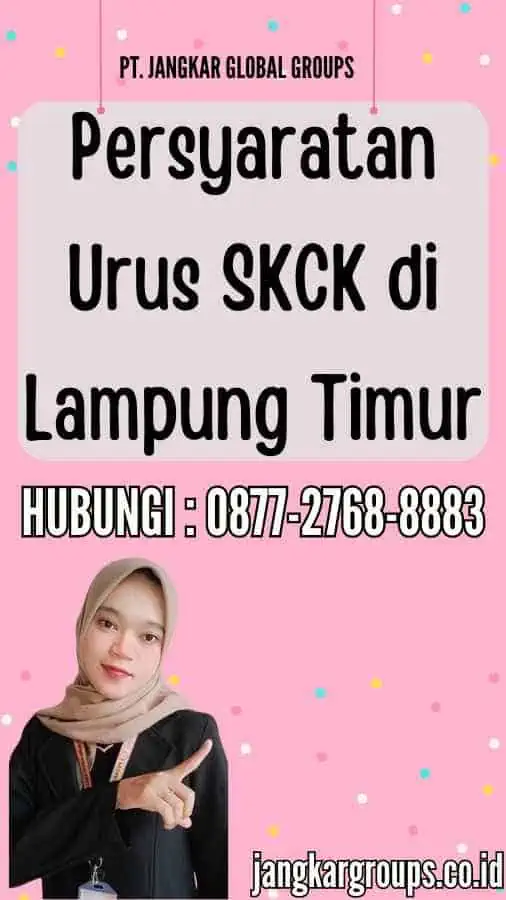 Persyaratan Urus SKCK di Lampung Timur