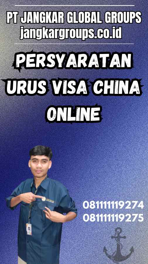 Persyaratan Urus Visa China Online