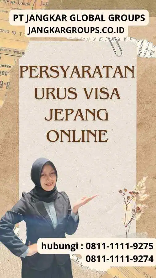 Persyaratan Urus Visa Jepang Online Persyaratan Urus Visa Jepang Online