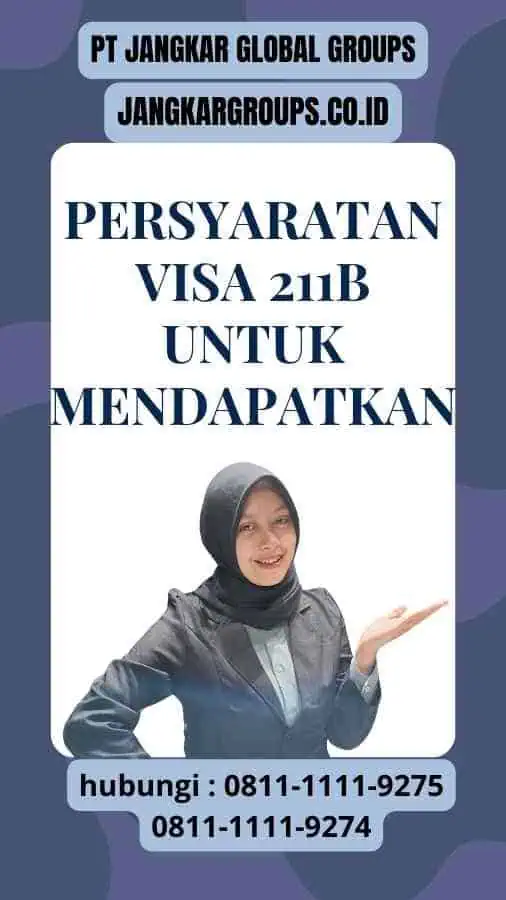 Persyaratan Visa 211B Untuk Mendapatkan