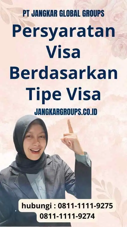 Persyaratan Visa Berdasarkan Tipe Visa syarat untuk visa ke Jepang