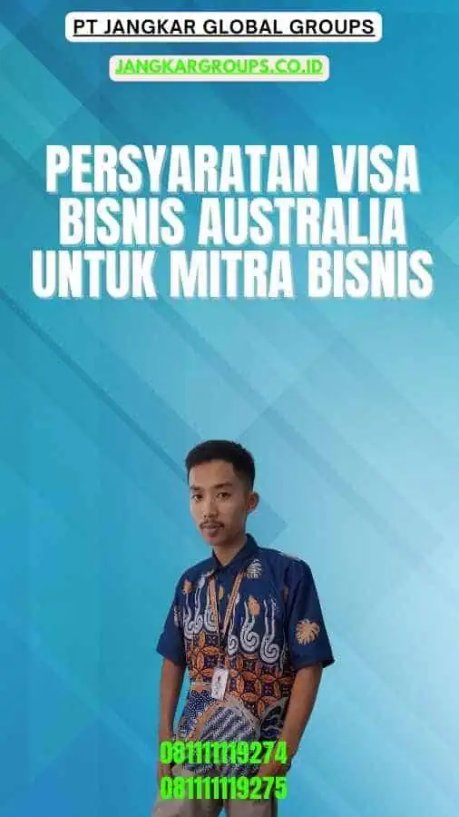 Persyaratan Visa Bisnis Australia Untuk Mitra Bisnis