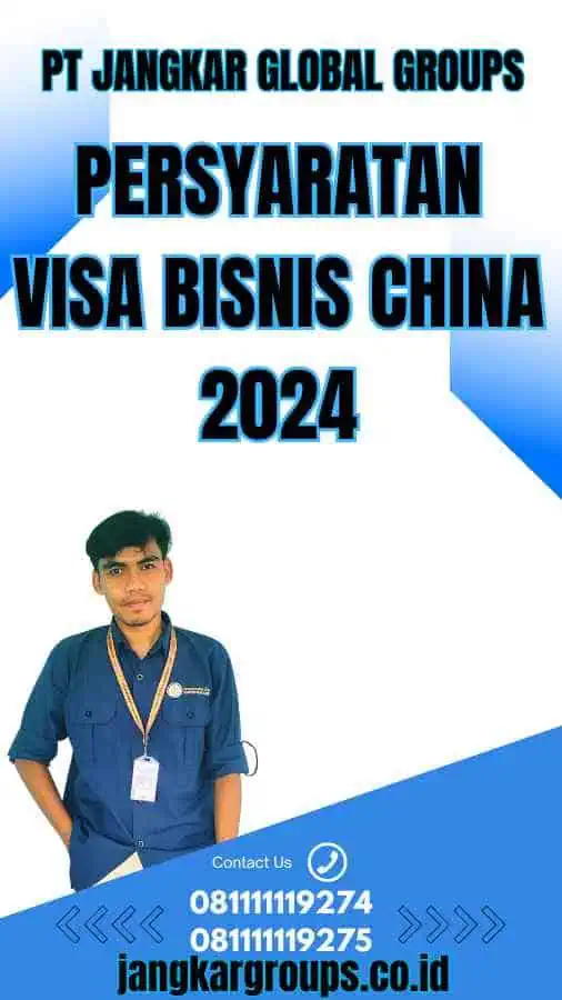 Persyaratan Visa Bisnis China 2024