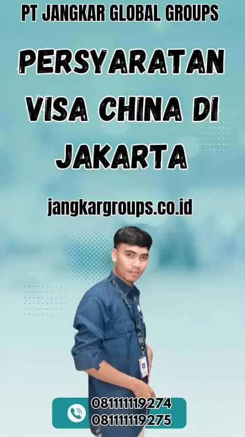 Persyaratan Visa China di Jakarta