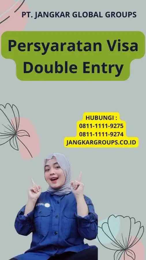 Persyaratan Visa Double Entry