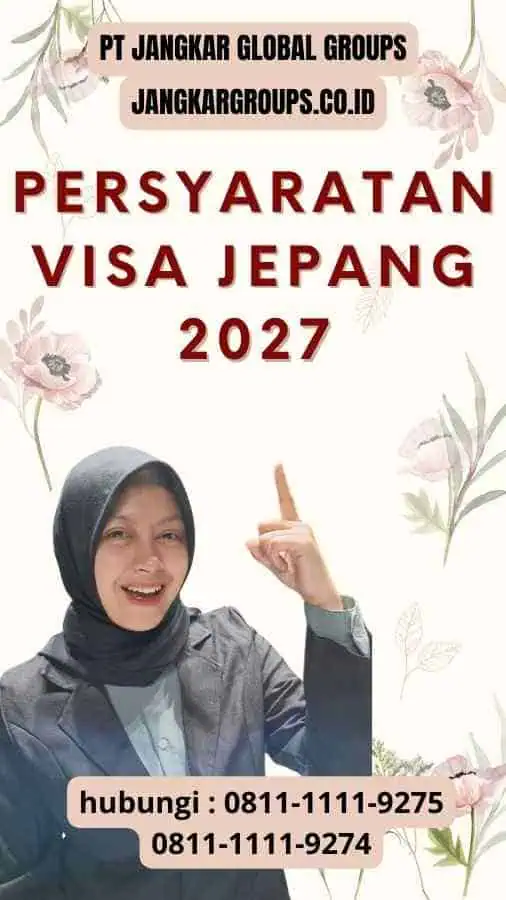 Persyaratan Visa Jepang 2027 Persyaratan Visa Jepang 2027