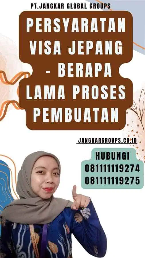 Persyaratan Visa Jepang - Berapa Lama Proses Pembuatan