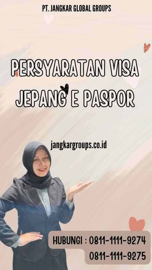 Persyaratan Visa Jepang E e Paspor