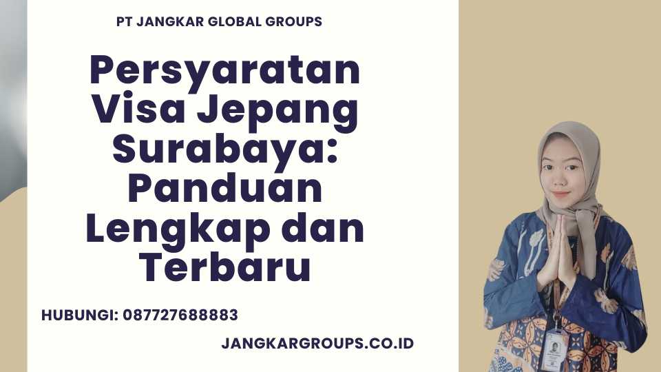 Persyaratan Visa Jepang Surabaya Panduan Lengkap dan Terbaru