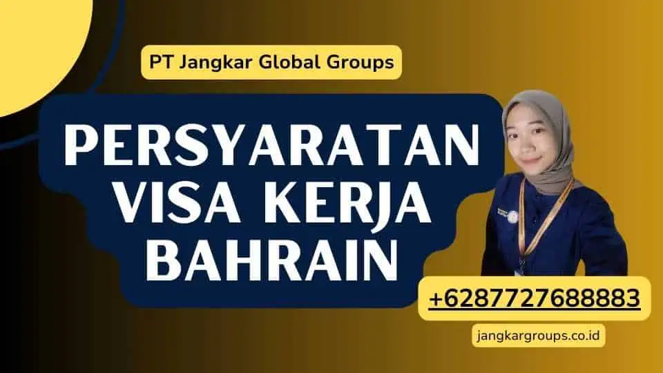 Persyaratan Visa Kerja Bahrain