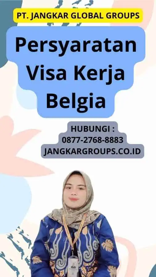 Persyaratan Visa Kerja Belgia