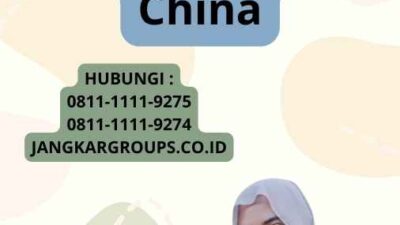 Persyaratan Visa Kerja Untuk China