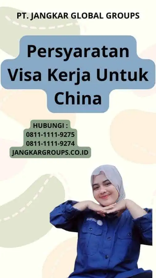 Persyaratan Visa Kerja Untuk China