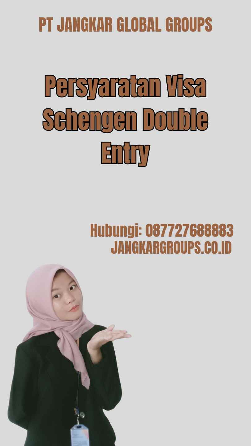 Persyaratan Visa Schengen Double Entry